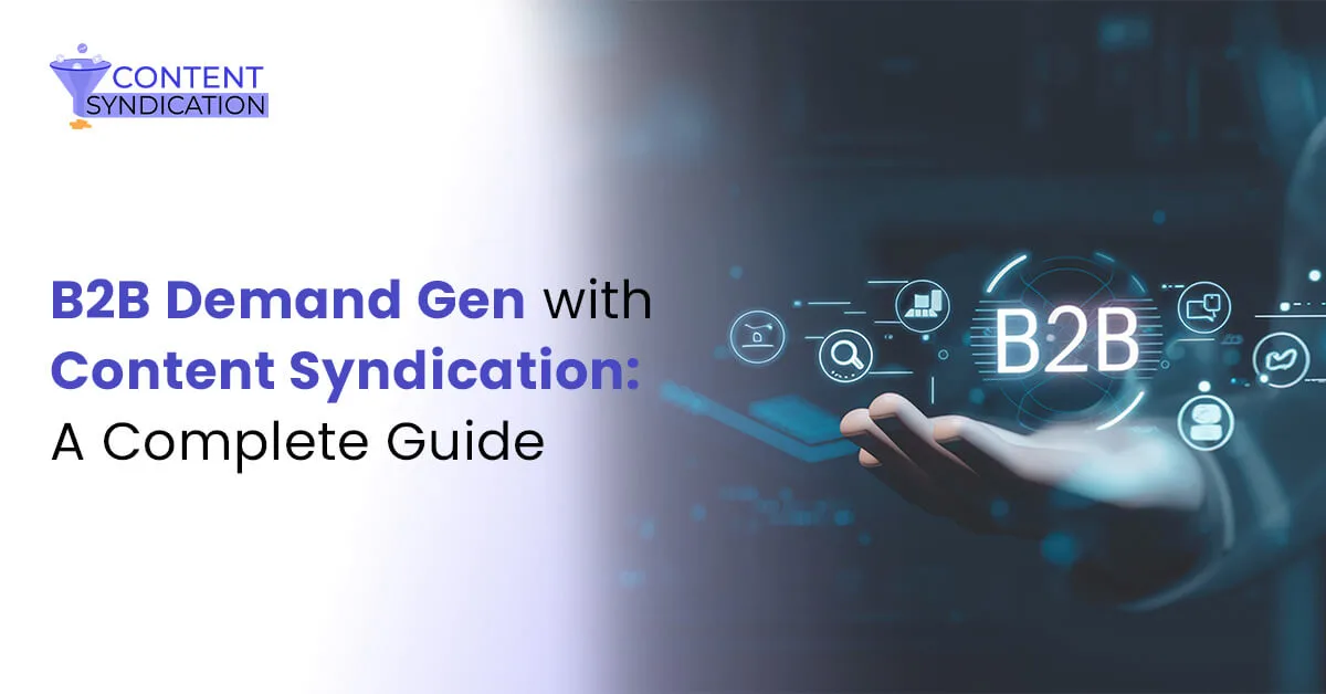 B2B Demand Gen with Content Syndication: Complete 2026 Guide
