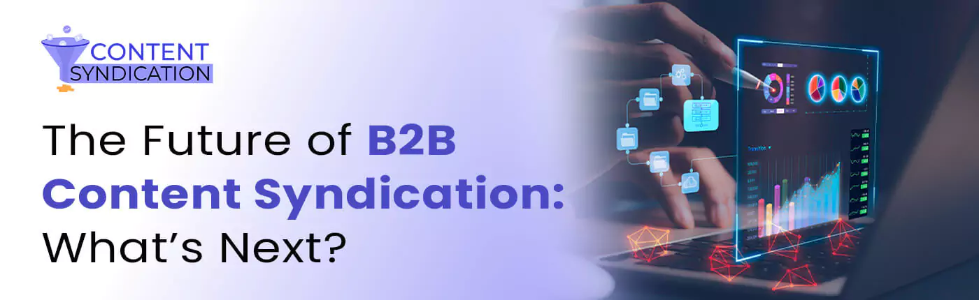 Future Trends in B2B Content Syndication