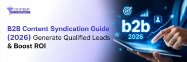 B2B Content Syndication Guide 2026 Generate Qualified Leads Boost ROI