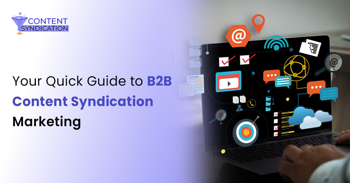 B2B Content Syndication Marketing: Boost Leads & Lower Costs