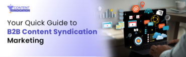 quick guide to b2b content syndication marketing