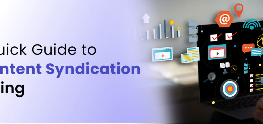 quick guide to b2b content syndication marketing