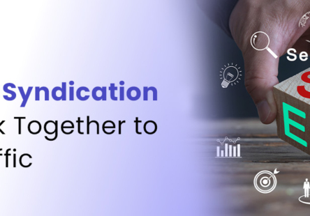 How Content Syndication and SEO Work Together to Drive B2B Traffic_2" "How Content Syndication and SEO Work Together to Drive B2B Traffic"