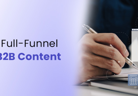 How to Build a Full Funnel Strategy with B2B Content Syndication