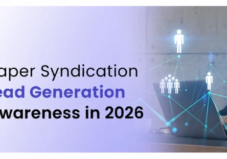 How White Paper Syndication Drives B2B Lead Generation and Brand Awareness in 2026.