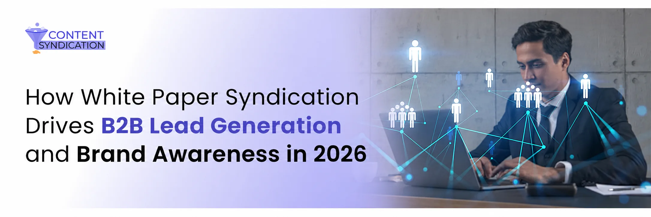 How White Paper Syndication Drives B2B Lead Generation and Brand Awareness in 2026.