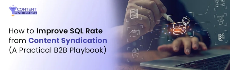 How to Improve SQL Rate From Content Syndication (Step-by-Step)