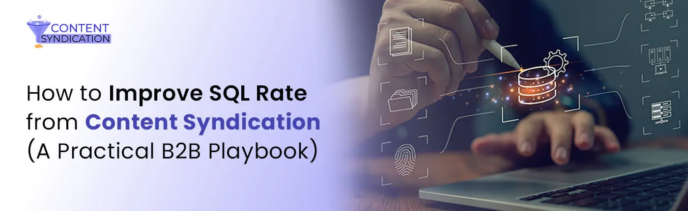 How to Improve SQL Rate From Content Syndication (Step-by-Step)