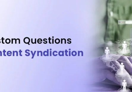 How to Use Custom Questions to Improve Content Syndication Lead Quality
