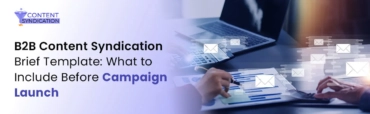 B2B Content Syndication Brief Template What to Include Before Campaign Launch